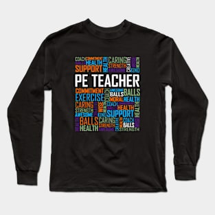 PE Teacher Words Long Sleeve T-Shirt